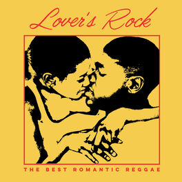 Album cover of Lover's Rock: The Best Romantic Reggae