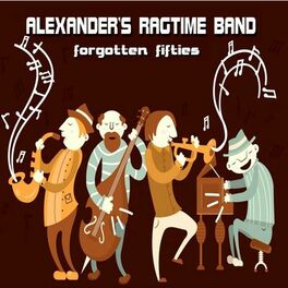 Album cover of Alexander's Ragtime Band (Forgotten Fifties)