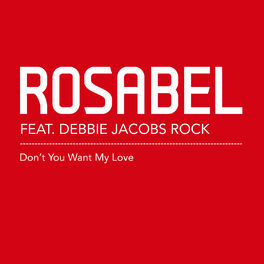 Album cover of Don't You Want My Love