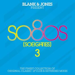 Album cover of Blank & Jones Present so80s (SoEighties) Vol. 3