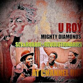 Album cover of U-Roy Meets Mighty Diamonds at Channel 1 with Sly & Robbie & The Revolutionaries