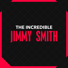 Album cover of The Incredible Jimmy Smith