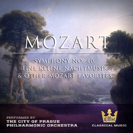 Album cover of Mozart : Symphony No. 40, Eine Keine Nachtmusick & Other Mozart Favorites