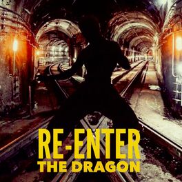 Album cover of Re-Enter the Dragon (feat. Anthony Crawford, Ron Allen, Isaiah Thornton, Mark Rodriguez & Donald Hayes)