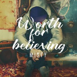 Album cover of Worth for believing