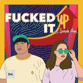 Album cover of Fucked It Up (feat. Sarah Ann)