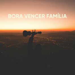 Album cover of Bora Vencer Família