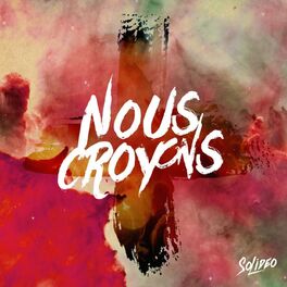 Album picture of Nous croyons