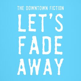 Album cover of Let's Fade Away