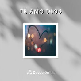 Album cover of Te Amo Dios