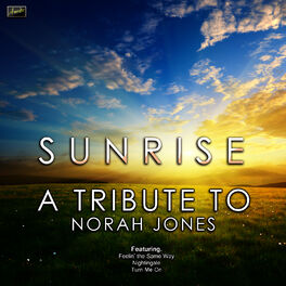 Album cover of Sunrise - A Tribute to Norah Jones
