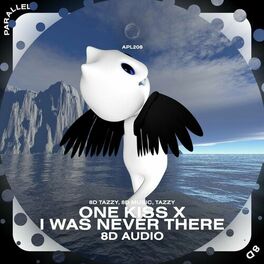 Album cover of One Kiss x I Was Never there - 8D Audio