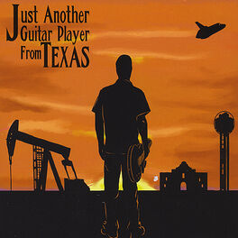 Album cover of Just Another Guitar Player From Texas