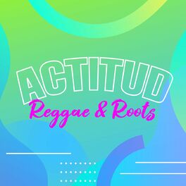 Album cover of Actitud Reggae & Roots