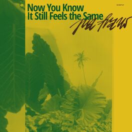 Album cover of Now You Know It Still Feels the Same
