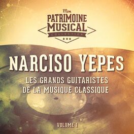 Album cover of Les grands guitaristes de la musique classique : Narciso Yepes, Vol. 1