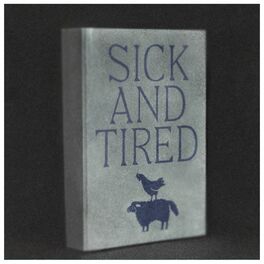 Album cover of Sick and Tired
