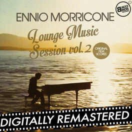 Album cover of Ennio Morricone Lounge Music Session Vol. 2 (Original Film Scores)