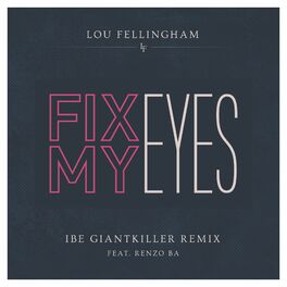 Album cover of Fix My Eyes (Ibe Giantkiller Remix)
