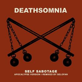 Album cover of Self Sabotage (Apocalypse Version)