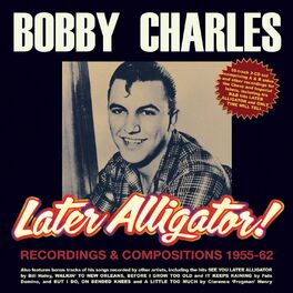 Album cover of Later Alligator! Recordings & Compositions 1955-62