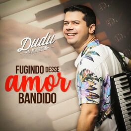 Album cover of Fugindo Desse Amor Bandido