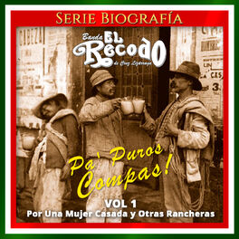 Album cover of Pa' Puros Compas!, Vol. 1: Por una Mujer Casada y Otras Rancheras