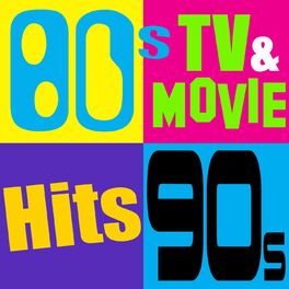 Album cover of 80's, 90's, 2000's TV & Movie Hits (The Greatest Themes of All Time)