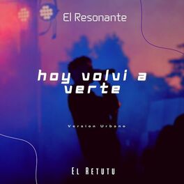 Album cover of Hoy Volvi A Verte (Version Urbano/ Reggaeton)