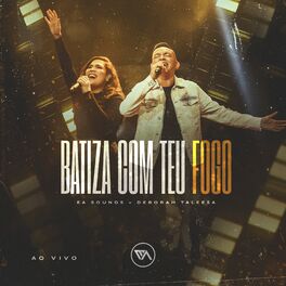 Album cover of Batiza Com Teu Fogo (Ao Vivo)