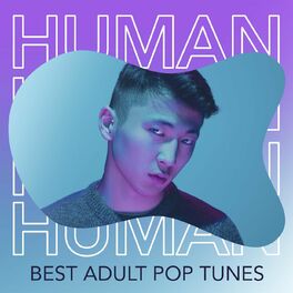 Album cover of Human - Best Adult Pop Tunes