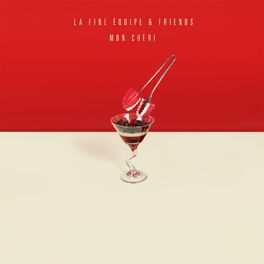 Album cover of Mon chéri (La Fine Équipe & Friends)