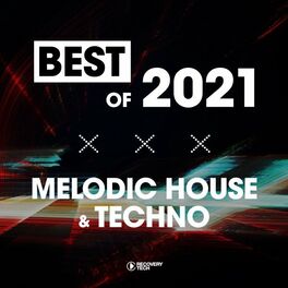 Album cover of Best of Melodic House & Techno 2021