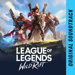 Album cover of League of Legends: Wild Rift (Original Soundtrack)