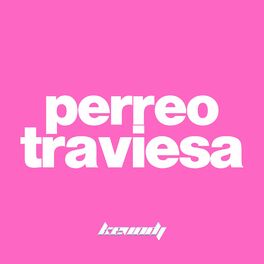 Album cover of Perreo Traviesa