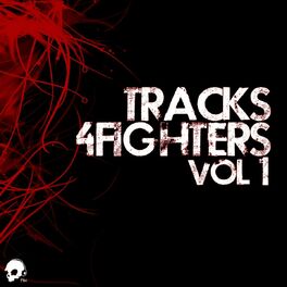 Album cover of Tracks 4 Fighters, Vol. 1