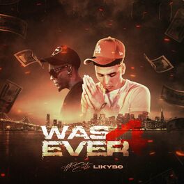 Album cover of WAS4EVER (feat. Likybo)