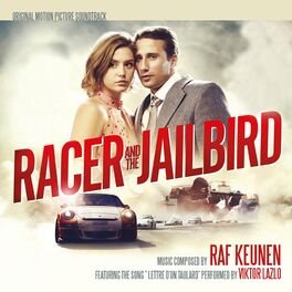 Album cover of Racer and the Jailbird (Original Motion Picture Soundtrack)