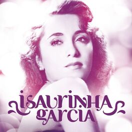 Album cover of Isaurinha Garcia 90 anos