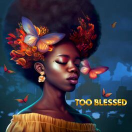 Album cover of Too Blessed