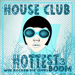Album cover of Hottest Club House, Vol. 3 (Wir Rocken Die Clubs, Boom)