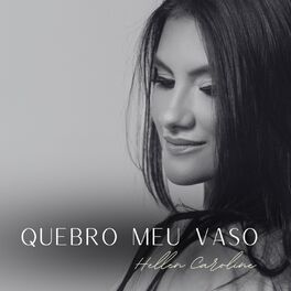 Album cover of Quebro Meu Vaso