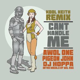 Album cover of Can't Handle Me (Kool Keith Remix)