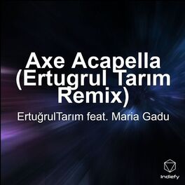 Album cover of Axe Acapella (Ertugrul Tarım Remix)