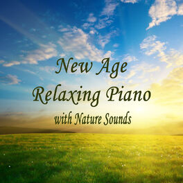 Album cover of New Age Relaxing Piano with Nature Sounds