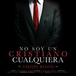 Album cover of No Soy Un Cristiano Cualquiera (Version Mexico)