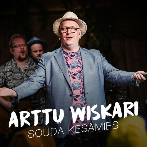 Arttu Wiskari - Souda kesämies (Vain elämää kausi 12): listen with lyrics |  Deezer