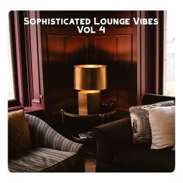 Album cover of Sophisticated Lounge Vibes, Vol. 4