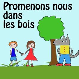 Album cover of Promenons nous dans les bois (Bébé et la nature : Chansons, berceuses et comptines de notre enfance)