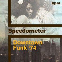 Album cover of Downtown Funk 74